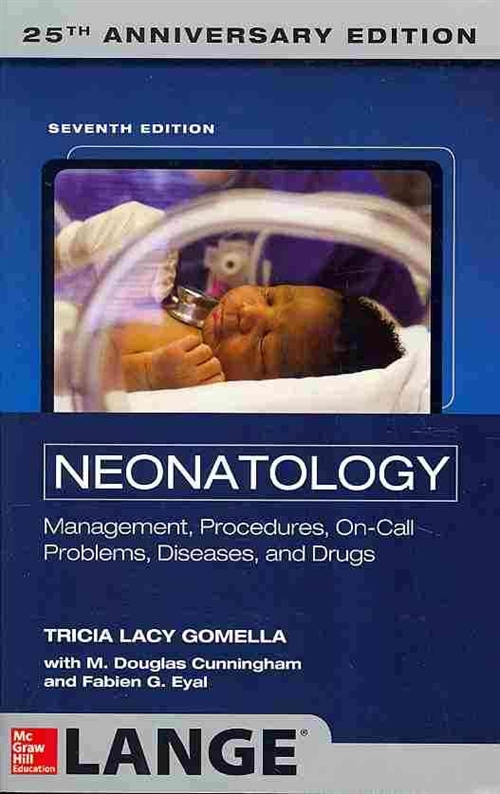 Neonatology: Management, Procedures, On-Call Problems, Diseases, and Drugs: 25th Anniversary Edition 