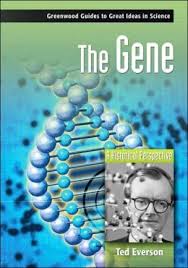 Gene : A Historical Perspective (Greenwood Guides to Great Ideas in Science Series)  