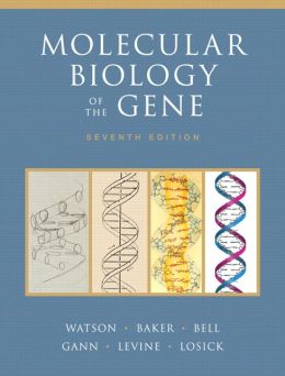 Molecular Biology of the Gene (7th Edition) 
