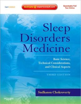 Sleep Disorders Medicine: Basic Science, Technical Considerations, and Clinical Aspects, Expert Consult - Online and Print, 3e (Book & Website Package)�  