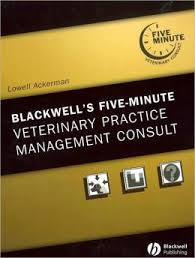Blackwell's Five-Minute Veterinary Practice Management Consult  