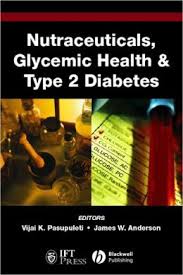 Nutraceuticals, Glycemic Health and Type 2 Diabetes  