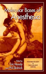 Molecular Bases of Anesthesia  