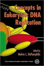 Concepts in Eukaryotic DNA Replication  