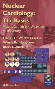 Nuclear Cardiology : The Basics How to Set up and Maintain a Laboratory  