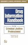 Drug informat�on handbook for the criminal justice professionel  