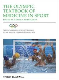 The Olympic Textbook Of Medicine In Sport  