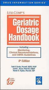 Geriatric dosage handbook 9th edit�on  