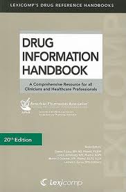Drug Information Handbook 2011-2012 : A Comprehensive Resource for All Clinicians and Healthcare Professionals  