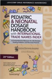 Pediatric & Neonatal Dosage Handbook 