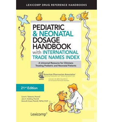 Pediatric & Neonatal Dosage Handbook With International Trade Names Index 