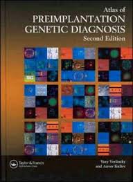 An Atlas of Preimplantation Genetic Diagnosis : An Illustrated Textbook & Reference for Clinicians, Second Edition  