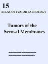 Tumors of the Serosal Membranes 