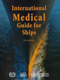 International Medical Guide for Ships : Including the Ship's Medicine Chest  